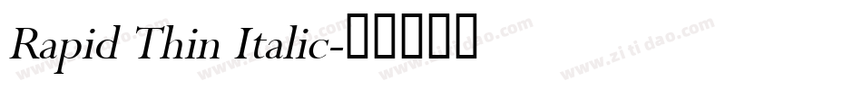 Rapid Thin Italic字体转换